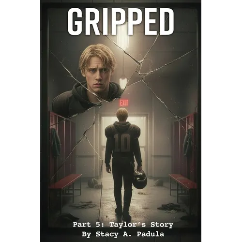 Gripped Part 5: Taylor's Story - Paperback