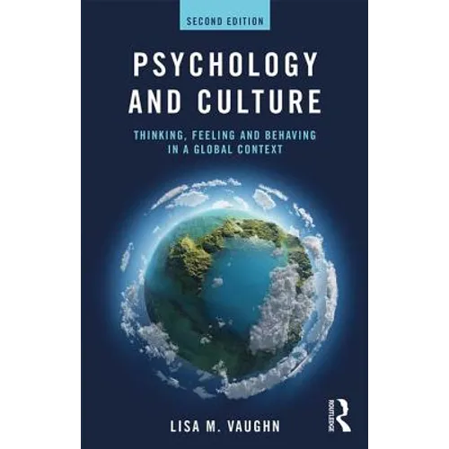 Psychology and Culture: Thinking, Feeling and Behaving in a Global Context - Paperback