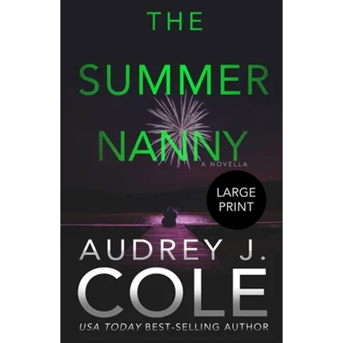 The Summer Nanny: A novella - Paperback