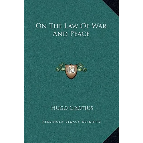 On the Law of War and Peace - Hardcover