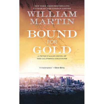 Bound for Gold: A Peter Fallon Novel of the California Gold Rush - Paperback