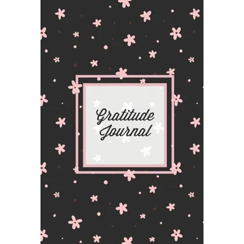 Gratitude Journal: Guided Daily Writing Prompts, Life Reflection, Write Positive Things You're Grateful & Thankful For, Every Day Thoughts, Happiness - Paperback