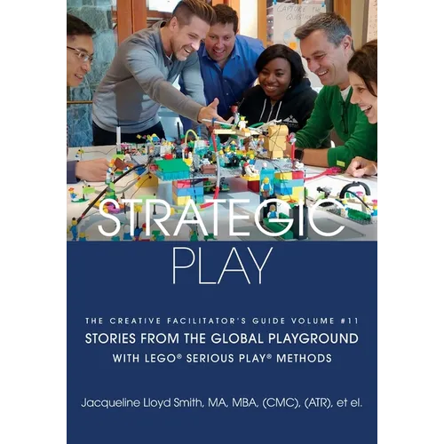 Strategic Play: with LEGO(R) SERIOUS PLAY(R) methods - Paperback