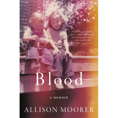 Blood: A Memoir - Paperback