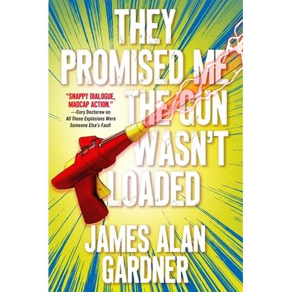 They Promised Me the Gun Wasn't Loaded - Paperback