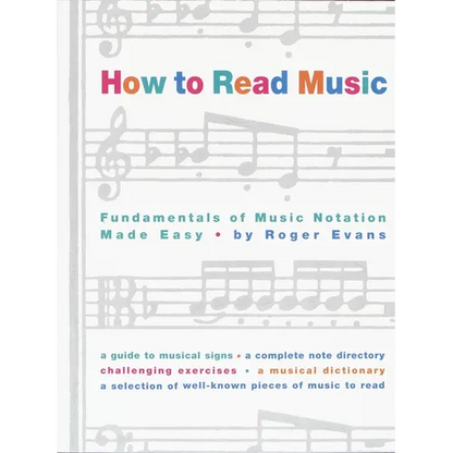 How to Read Music: The Fundamentals of Music Notation Made Easy - Paperback