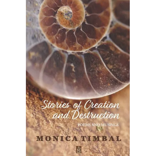 Stories of Creation and Destruction: Poems and Musings - Paperback