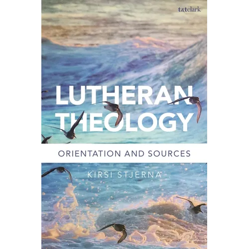 Lutheran Theology: A Grammar of Faith - Paperback