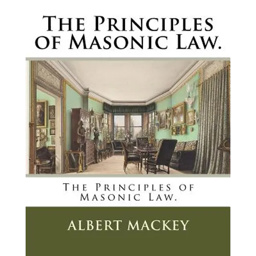 The Principles of Masonic Law. - Paperback