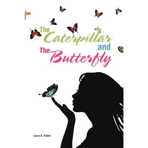 The Caterpillar and the Butterfly - Paperback