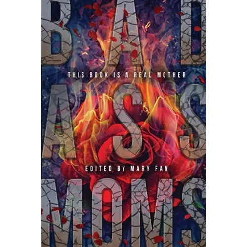 Bad Ass Moms - Paperback