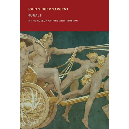 John Singer Sargent: Murals in the Museum of Fine Arts, Boston - Paperback
