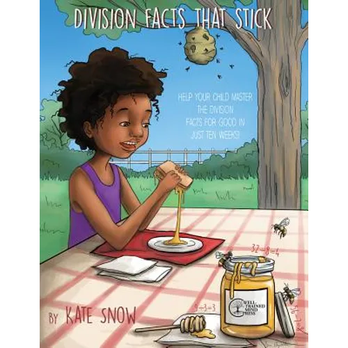 Division Facts That Stick: Help Your Child Master the Division Facts for Good in Just Ten Weeks - Paperback