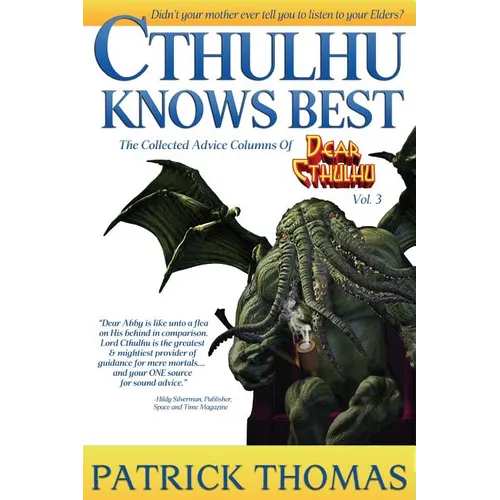 Cthulhu Knows Best: a Dear Cthulhu collection - Paperback