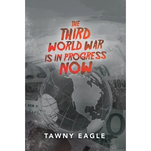 The Third World War Is in Progress Now - Paperback