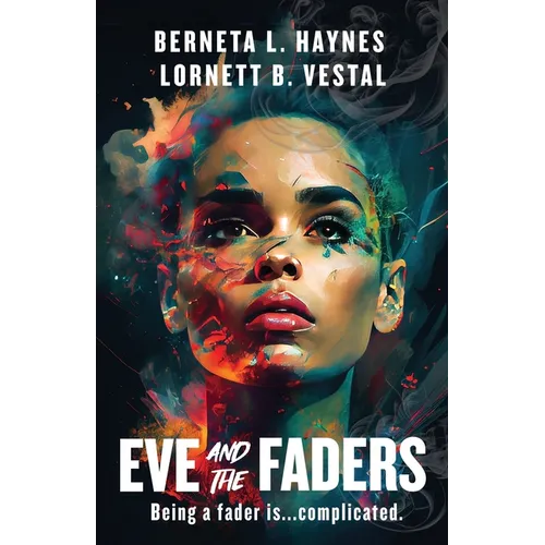 Eve and the Faders - Paperback