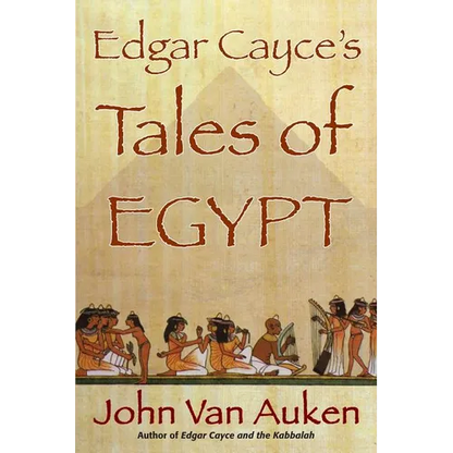 Edgar Cayce's Tales of Egypt - Paperback