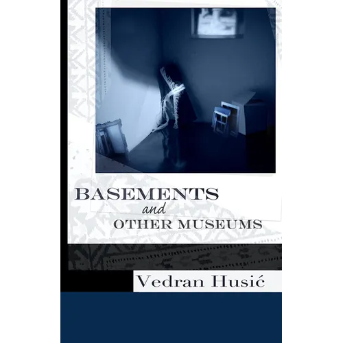 Basements and Other Museums - Paperback