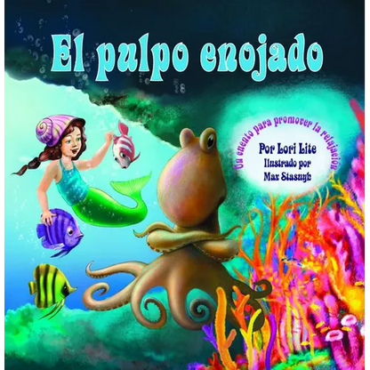 El Pulpo Enojado: Un cuento que enseña "la respiración del vientre" para ayudar a reducir el estrés la ira de control en los niños - Paperback