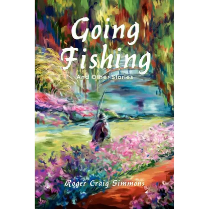 Going Fishing: And Other Stories - Paperback