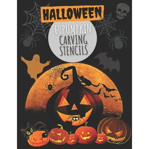 60 Pumpkin Carving Stencils: Template Patterns for Funny and Scary Halloween Decor with pages lined - Adults & Kids - Paperback
