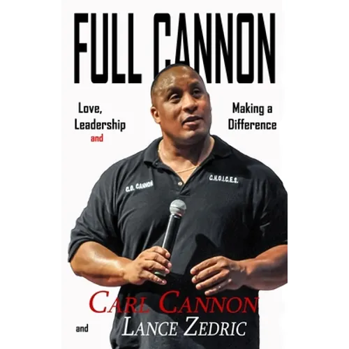 Full Cannon: Love, Leadership and Making a Difference - Paperback