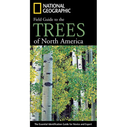 National Geographic Field Guide to the Trees of North America: The Essential Identification Guide for Novice and Expert - Paperback