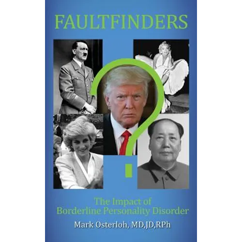 Faultfinders: The Impact of Borderline Personality Disorder - Hardcover