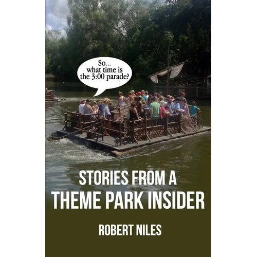 Stories from a Theme Park Insider - Paperback