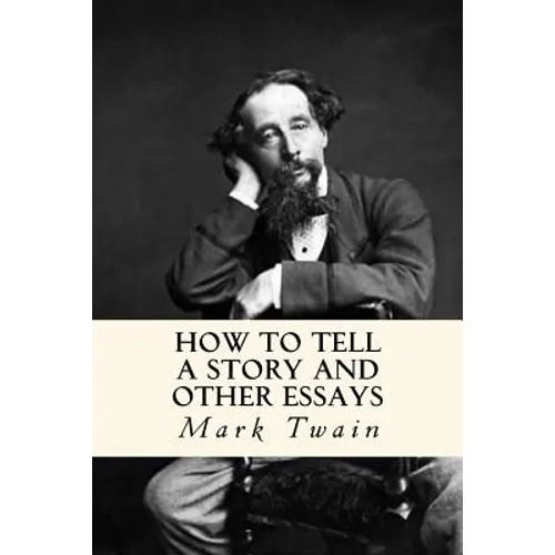 How to Tell a Story and Other Essays - Paperback