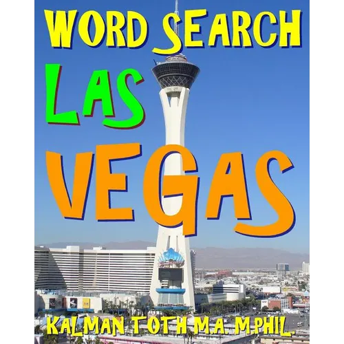 Word Search Las Vegas: 300 Amazing & Difficult Themed Puzzles - Paperback