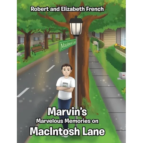 Marvin's Marvelous Memories on MacIntosh Lane - Hardcover