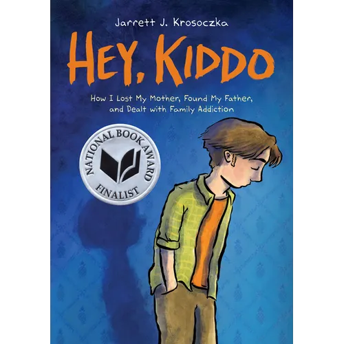 Hey, Kiddo: A Graphic Novel - Hardcover
