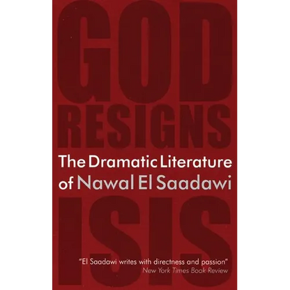 The Dramatic Literature of Nawal El Saadawi - Paperback
