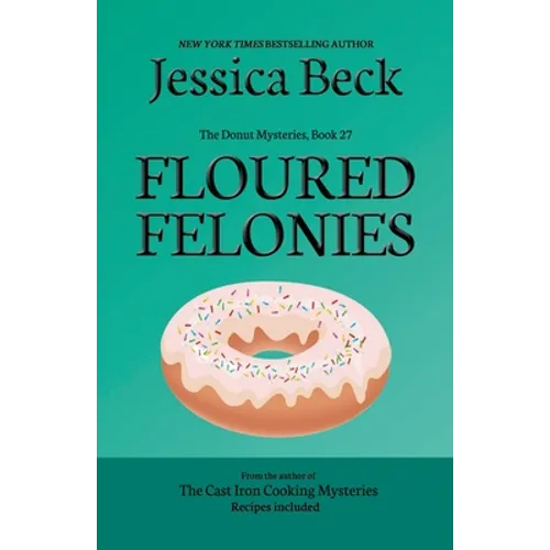 Floured Felonies - Paperback