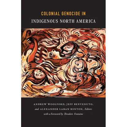 Colonial Genocide in Indigenous North America - Hardcover