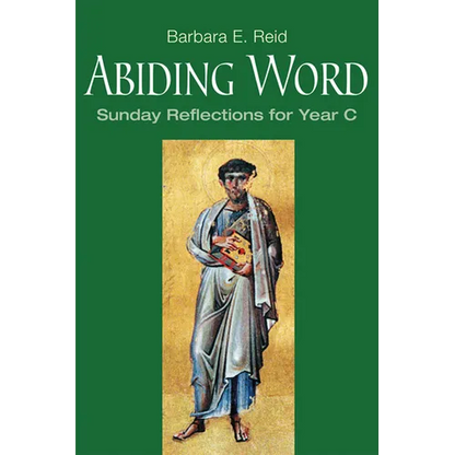 Abiding Word: Sunday Reflections for Year C - Paperback