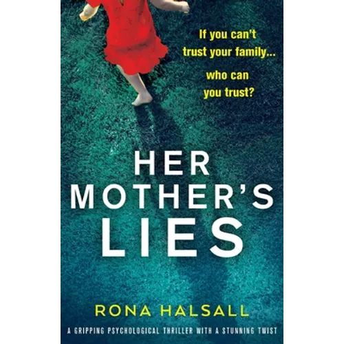 Her Mother's Lies: A gripping psychological thriller with a stunning twist - Paperback