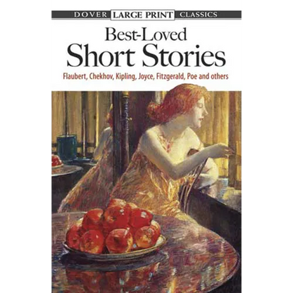 Best-Loved Short Stories: Flaubert, Chekhov, Kipling, Joyce, Fitzgerald, Poe and Others - Paperback
