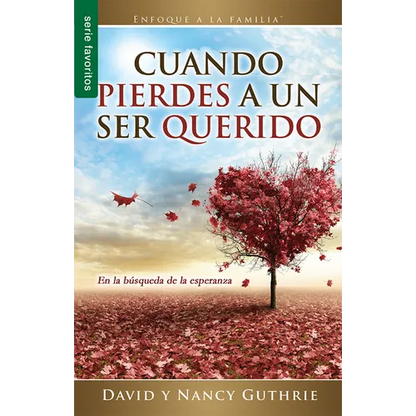 Cuando Pierdes a Un Ser Querido - Serie Favoritos - Mass Market Paperbound