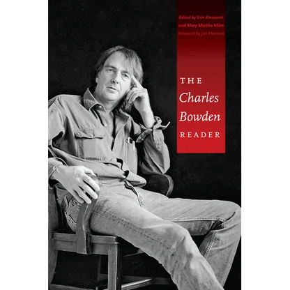 The Charles Bowden Reader - Paperback