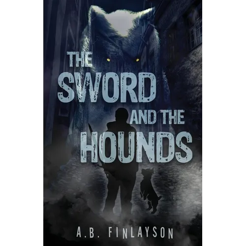 The Sword and the Hounds - Paperback