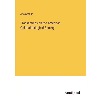 Transactions on the American Ophthalmological Society - Paperback