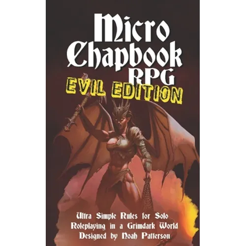 Micro Chapbook RPG: Evil Edition - Paperback