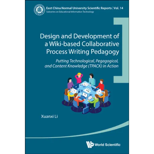 Design & Develop Wiki-Base Collabor Process Writing Pedagogy - Hardcover