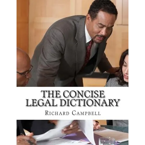 The Concise Legal Dictionary: 1000 Legal Terms You Need to Know - Paperback