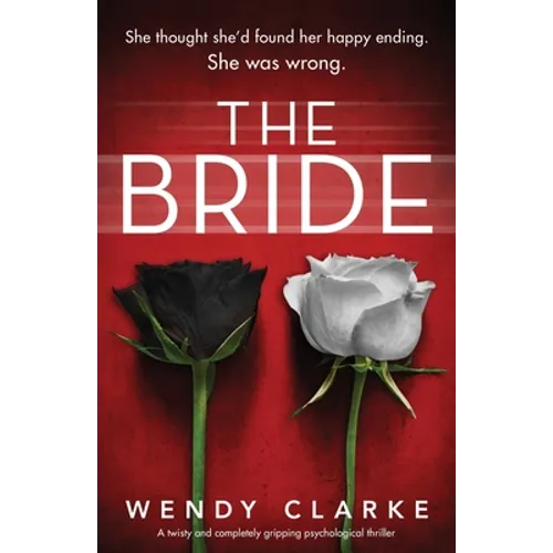 The Bride: A twisty and completely gripping psychological thriller - Paperback