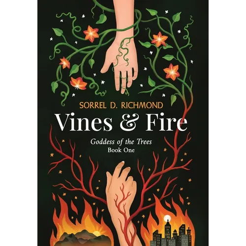 Vines and Fire - Hardcover
