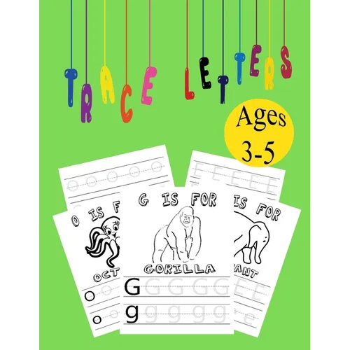 Trace Letters ages 3-5: Alphabet Handwriting Practice workbook for kids, coloring book - Paperback