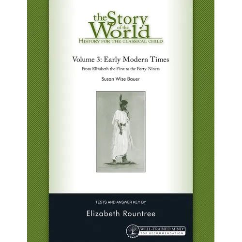 Story of the World, Vol. 3 Test and Answer Key, Revised Edition: History for the Classical Child: Early Modern Times - Paperback